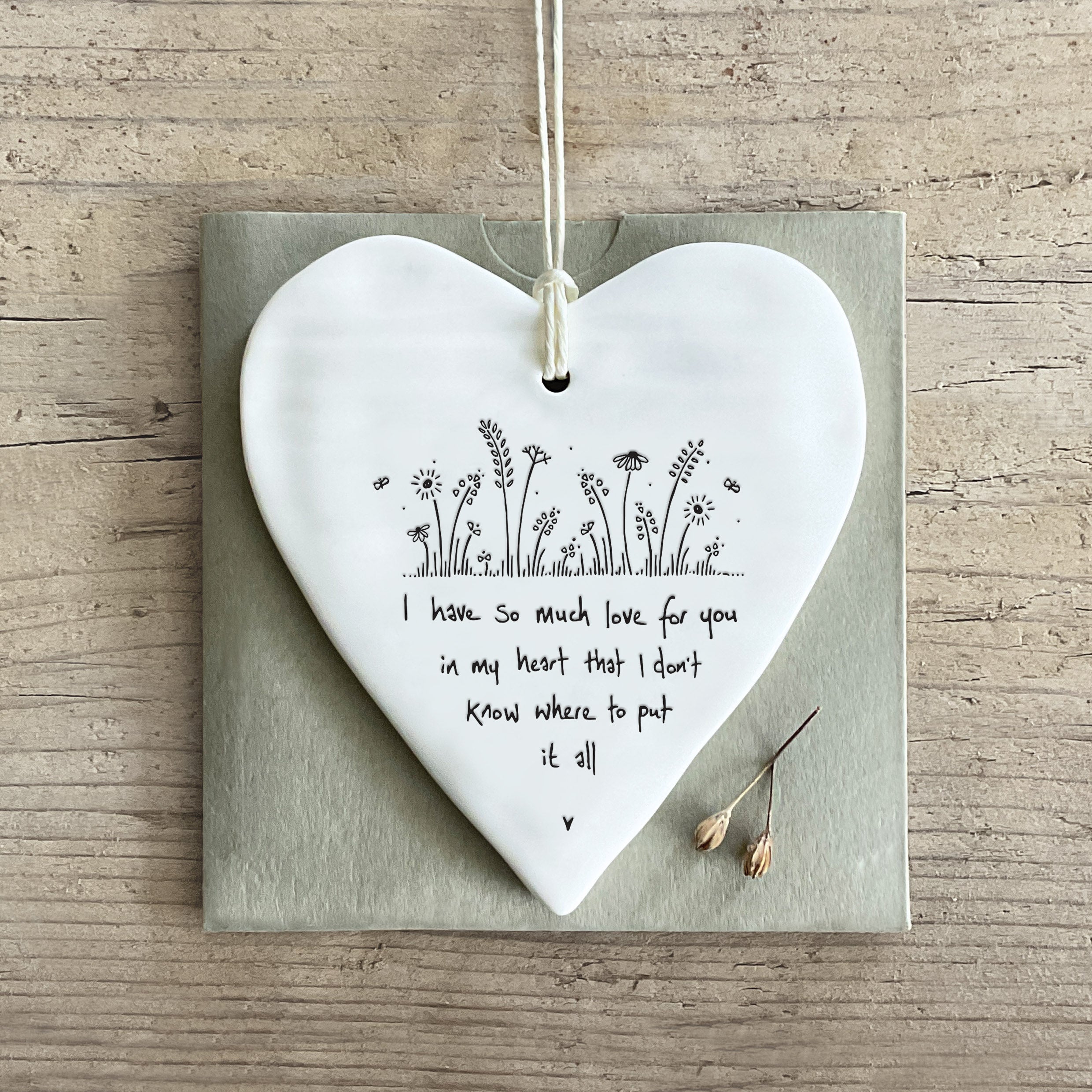 East of India Wobbly Round Heart - I Have So Much Love For You