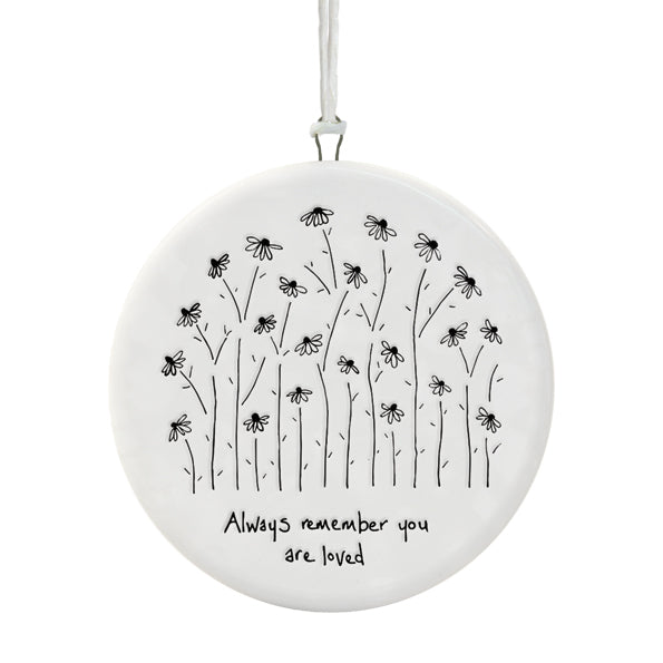 East of India Round Hanger - Always Remember You are Loved