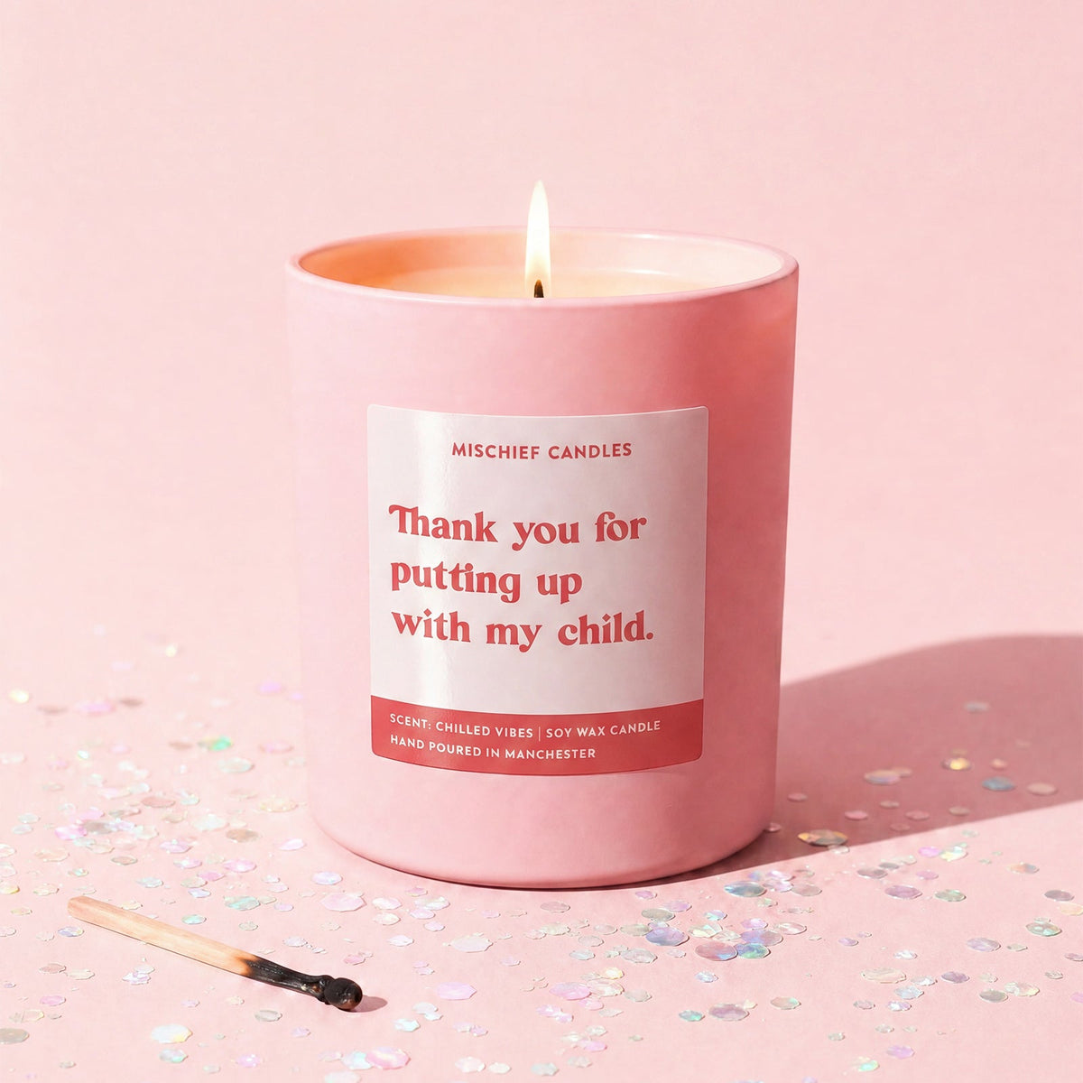 Candle - "Thank You For Putting Up With My Child" Teacher
