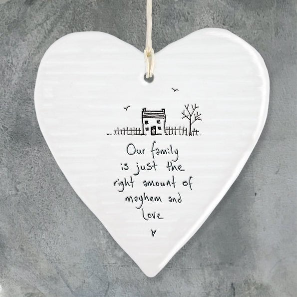 East of India Wobbly Round Heart - Our Family is Just The Right Amount of Mayhem - Baby&More